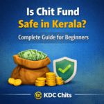 Is Chit Fund Safe in Kerala